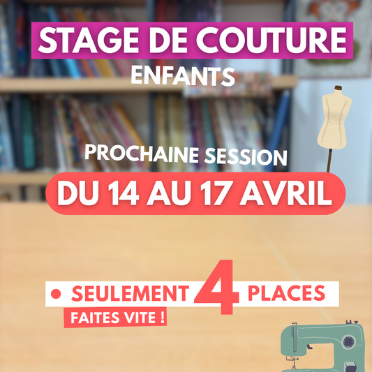 Stage de couture pour enfants - Couture - du 14 au 17/04